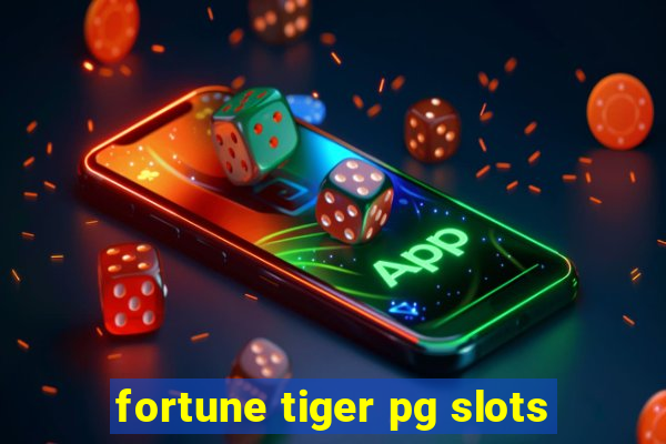 fortune tiger pg slots